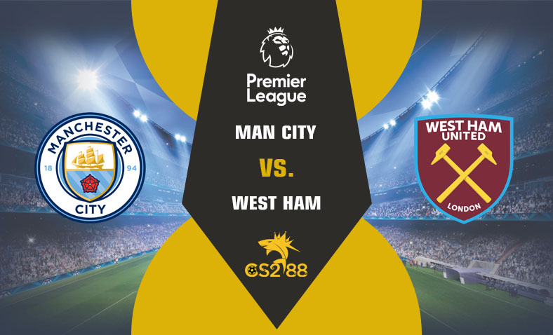 ព្យាករណ៍គូ Manchester City vs West Ham ថ្ងៃទី១៩ឧសភា​